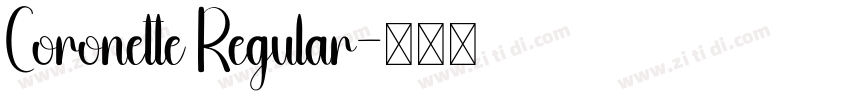 Coronette Regular字体转换 Coronette Regular字体转换